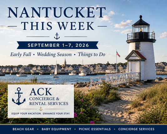 Nantucket This Week: September 1–7 —  Fall & Wedding Season